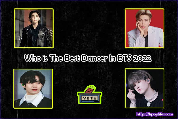 Who is The Best Dancer In BTS 2022
