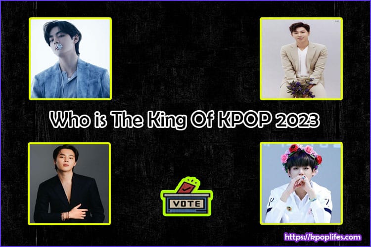 Who is The King Of KPOP 2023