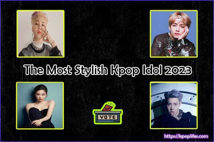 The Most Stylish Kpop Idol 2023
