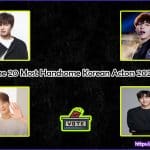 The 20 Most Handsome Korean Actors 2023