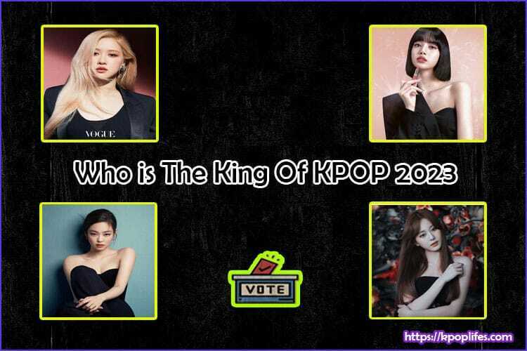 Who is The QUEEN of KPOP 2023