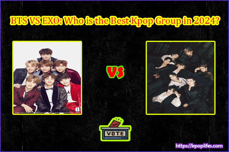 BTS VS EXO: Who is the Best Kpop Group in 2024? Vote Now