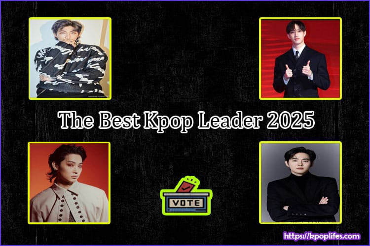 The Best Kpop Leader 2025