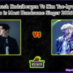 Dimash Kudaibergen Vs Kim Tae-hyun; Who is Most Handsome Singer 2026