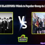 BTS VS BLACKPINK: Which is Popular Group in 2026?